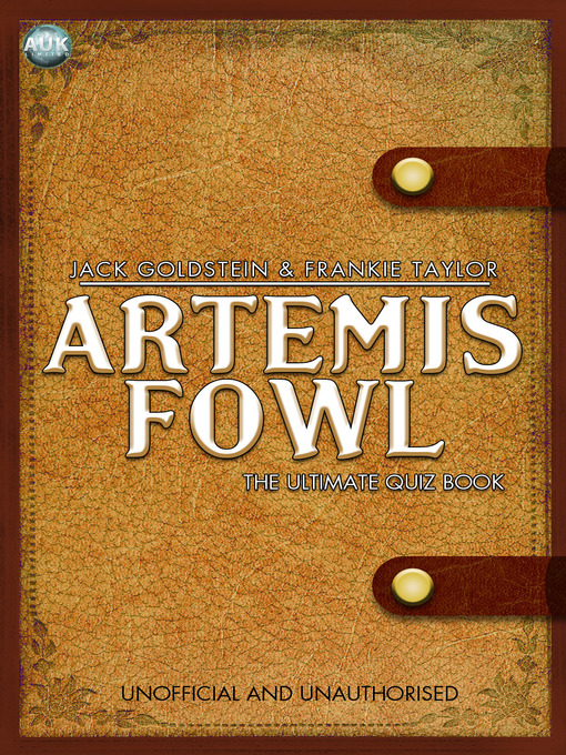 Title details for Artemis Fowl - The Ultimate Quiz Book by Jack Goldstein - Available